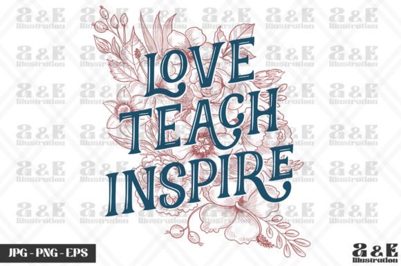 Floral Love Teach Inspire Teacher