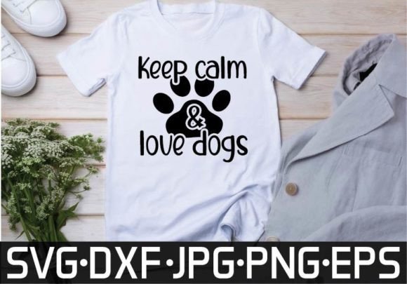 Keep Calm Love Dogs SVG Design